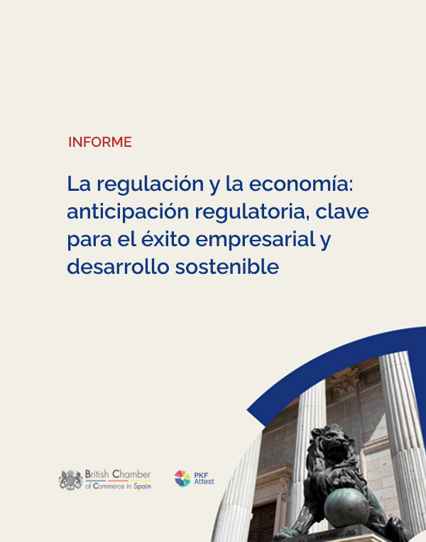 Informe de regulación y la economía:
anticipación regulatoria, clave para el éxito empresarial y desarrollo sostenible